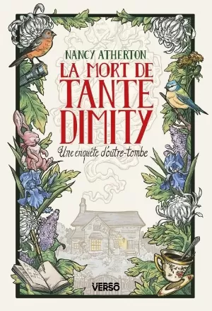 Nancy Atherton - Les Mystères de Tante Dimity, Tome 1 : La Mort de Tante Dimity